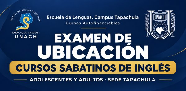Convocatoria Examen de Ubicación Cursos Sabatinos de Inglés Tapachula (Adolescentes y Adultos)