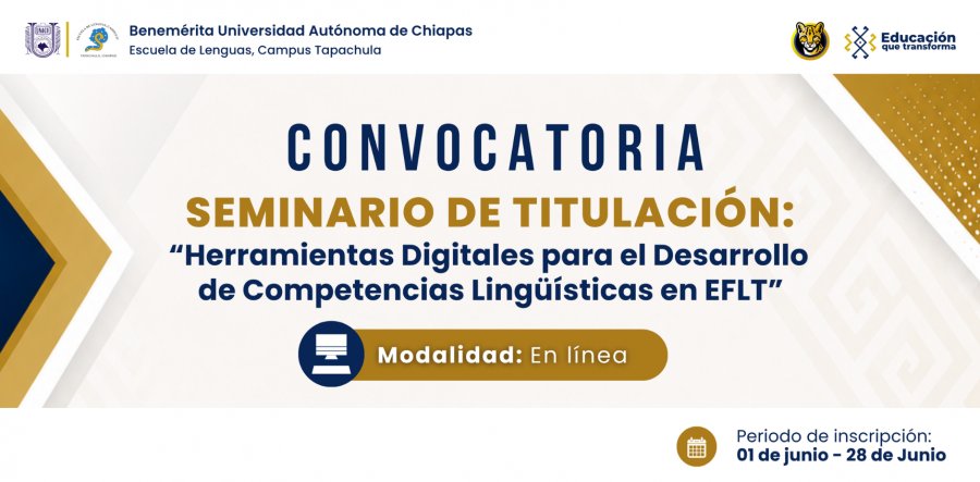 Seminario de Titulación Herramientas Digitales para el Desarrollo de Competencias Lingüísticas en EFLT