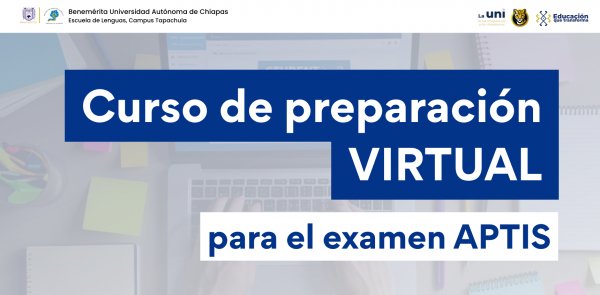 CURSO DE PREPARACIÓN VIRTUAL PARA EL EXAMEN APTIS GENERAL