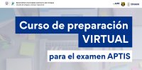 CURSO DE PREPARACIÓN VIRTUAL PARA EL EXAMEN APTIS GENERAL